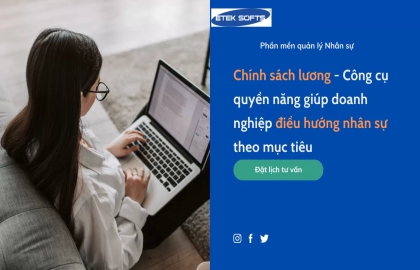 Chính sách lương – Công cụ điều hướng nhân sự theo mục tiêu